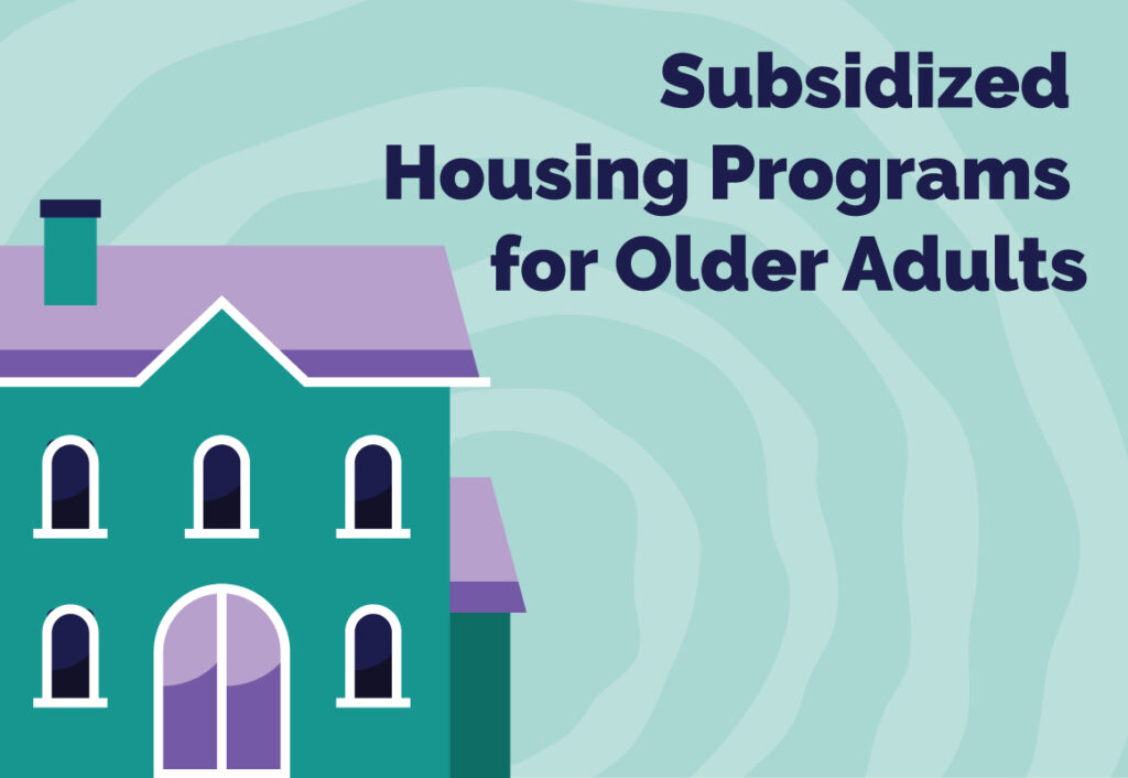 Subsidized Housing Programs for Older Adults